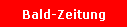 Bald-Zeitung